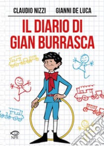 Il diario di Gian Burrasca libro di Nizzi Claudio; De Luca Gianni