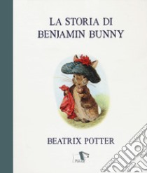La storia di Benjamin Bunny libro di Potter Beatrix