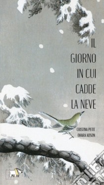 Il giorno in cui cadde la neve. Ediz. a colori. Con Audiolibro  di Petit Cristina