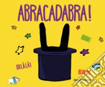 Abracadabra! Ediz. a colori libro di Jadoul Émile