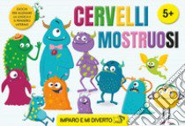 Cervelli mostruosi. Ediz. a colori libro di Petit C. (cur.)