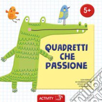 Quadretti che passione. Ediz. a colori libro di Petit C. (cur.)