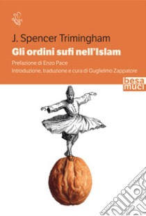 Gli ordini sufi nell'Islam libro di Trimingham John Spencer; Zappatore G. (cur.)