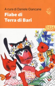 Fiabe di terra di Bari libro di Giancane D. (cur.)