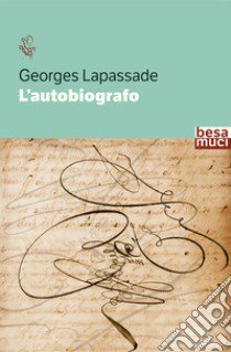 L'autobiografo libro di Lapassade Georges