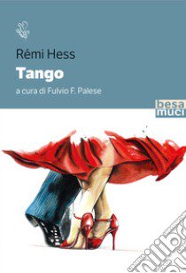 Tango libro di Hess Rémi; Palese F. (cur.)