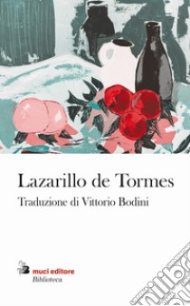 Lazarillo de Tormes libro di Anonimo