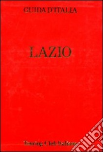 Lazio (non compresa Roma) libro