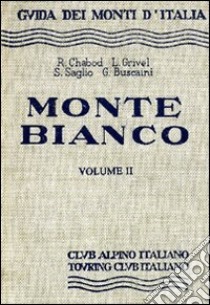 Monte Bianco. Vol. 2 libro