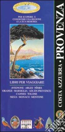 Provenza e Costa Azzurra libro