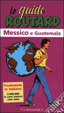 Messico e Guatemala libro