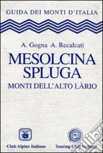 Mesolcina, Spluga libro