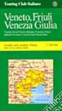 Veneto e Friuli Venezia Giulia libro