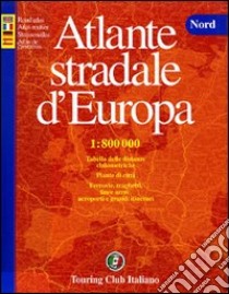 Atlante stradale d'Europa. Nord 1:800.000 libro