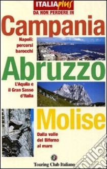 Campania, Abruzzo, Molise libro