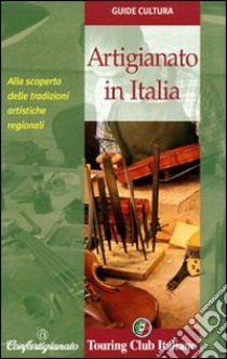 Artigianato in Italia libro di Milioni Stefano