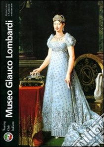 Maria Luigia e Napoleone. Testimonianze. Museo Glauco Lombardi libro di Sandrini F. (cur.)