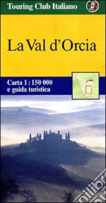 Il parco della val d'Orcia libro