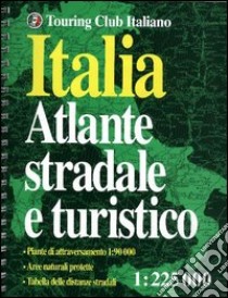 Italia. Atlante stradale e turistico 1:225.000 libro