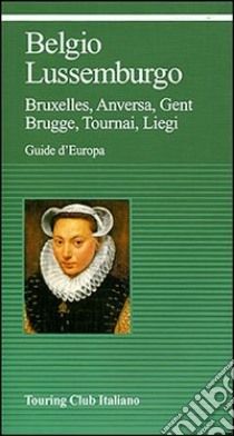 Belgio. Lussemburgo libro