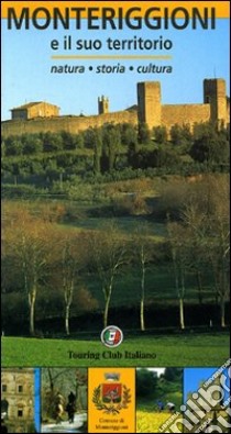 Monteriggioni e il suo territorio libro