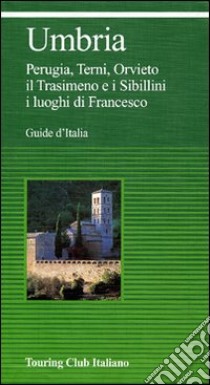 Umbria. Ediz. illustrata libro