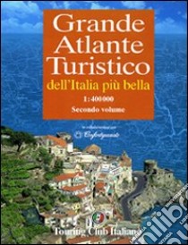 Grande atlante turistico 1:400.000. Vol. 2 libro