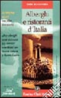 Alberghi, ristoranti d'Italia 2005 libro