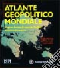 Atlante geopolitico mondiale libro