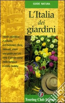 L'Italia dei giardini libro