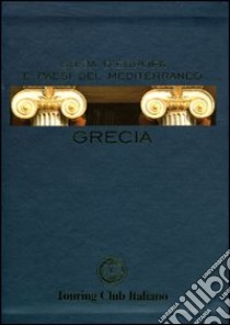 Grecia. Ediz. illustrata libro