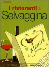 I ristoranti di selvaggina libro