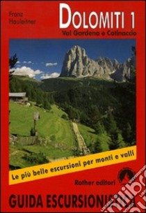 Dolomiti. Val Gardena libro