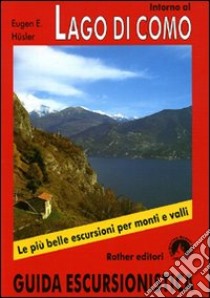 Lago di Como. Ediz. illustrata libro