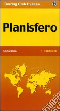 Planisfero. Carta fisica 1:33.000.000 libro