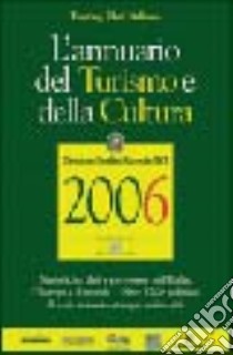 L'annuario del turismo e della cultura 2006 libro