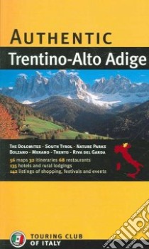 Trentino Alto Adige. Ediz. inglese libro