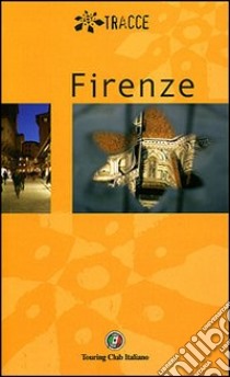 Firenze. Ediz. illustrata libro