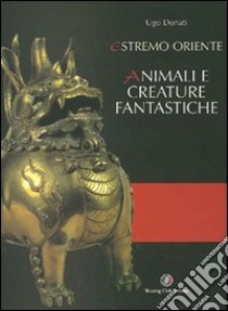 Animali e creature fantastiche libro