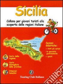 Sicilia. Ediz. illustrata libro