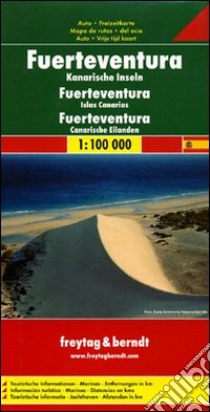 Fuerteventura: Isole Canarie 1:100.000. Carta stradale e turistica. Ediz. multilingue libro