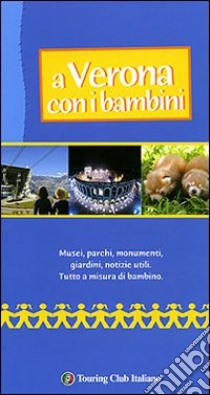 A Verona con i bambini. Ediz. illustrata libro