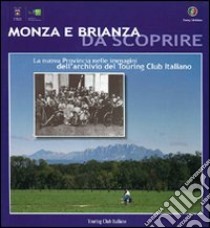 Monza e Brianza da scoprire libro