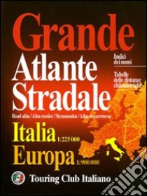 Grande atlante stradale Italia-Europa libro