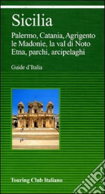 Sicilia. Ediz. illustrata libro