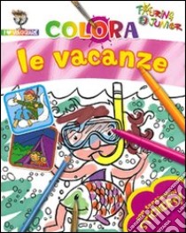 Colora le vacanze. Con stickers. Ediz. illustrata libro