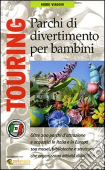 Parchi di divertimento per bambini libro