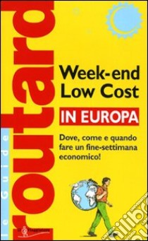 Week-end low cost in Europa libro