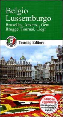 Belgio. Lussemburgo libro