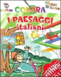 Colora i paesaggi italiani. Con stickers. Ediz. illustrata libro